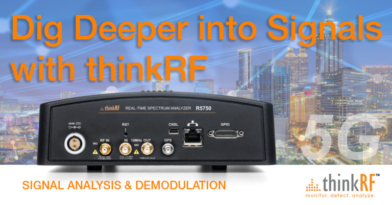 Powerful signal analysis & demodulation solutions from thinkRF