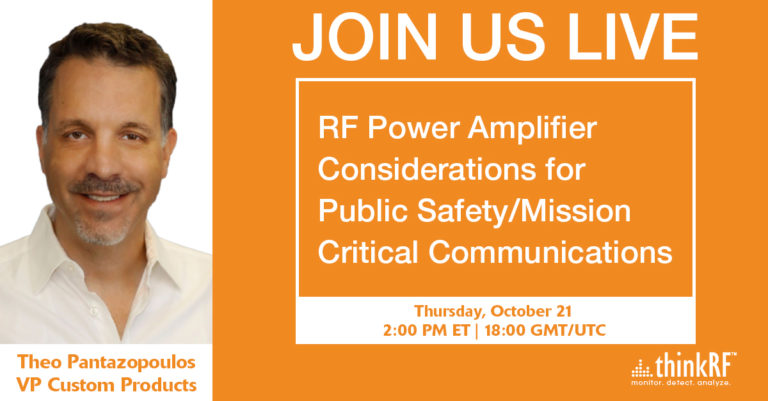 Upcoming Webinar: RF Power Amplifier Considerations for Public Safety/Mission Critical Communications