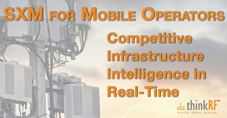 SXM provides mobile operators competitive infrastructure intelligence in real-time