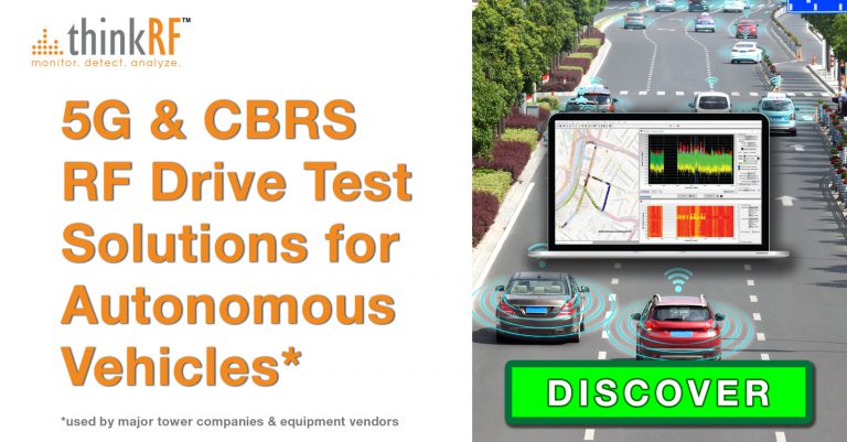 5G & CBRS RF drive test solutions for autonomous driving vehicles