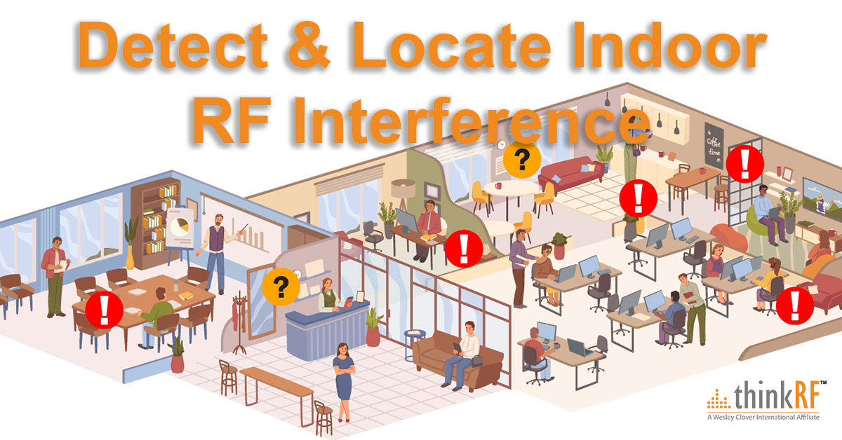 Indoor RF Interference: Detection and Geolocation Demystified - thinkRF